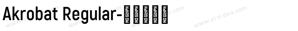 Akrobat Regular字体转换